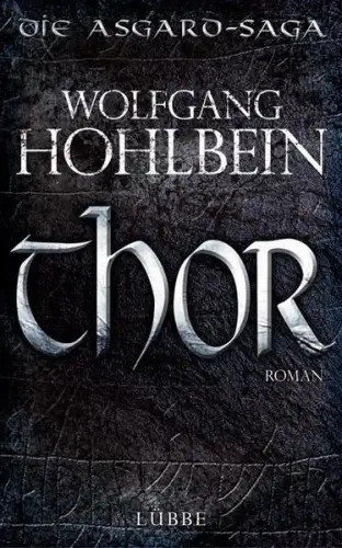 Buch: Thor, Hohlbein, Wolfgang, 2010, Lübbe, Roman, signiert, gebraucht sehr gut