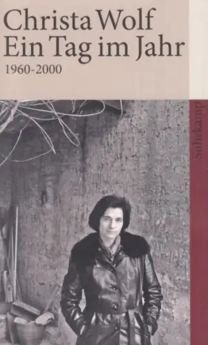 Buch: Ein Tag im Jahr 1960-2000, Wolf, Christa. Suhrkamp taschenbuch, st, 2008