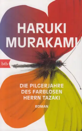 Buch: Die Pilgerjahre des farblosen Herrn Tazaki, Murakami, Haruki. 2015, Roman