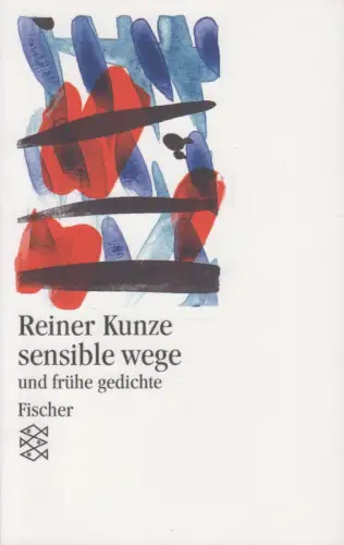 Buch: sensible Wege, Kunze, Reiner. Fischer, 2003, Fischer Taschenbuch Verlag