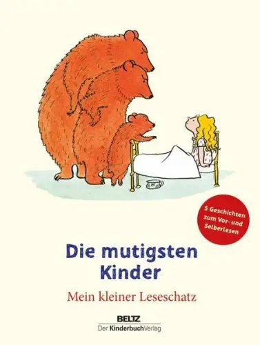 Buch: Die mutigsten Kinder, 2023, Beltz / Der KinderbuchVerlag, sehr gut