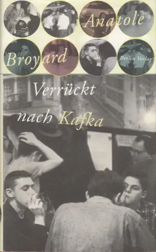 Buch: Verrückt nach Kafka, Broyard, Anatole, 2001, Berlin Verlag, sehr gut