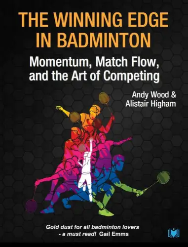 Buch: The Winning Edge in Badminton, Wood, Andy, 2022, Hawksmoor Publishing