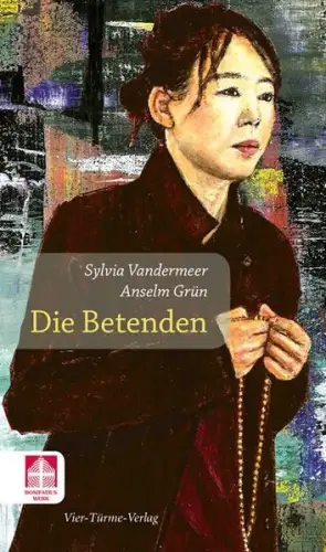 Buch: Die Betenden, Vandermeer, Sylvia, 2012, Vier-Türme Verlag, sehr gut