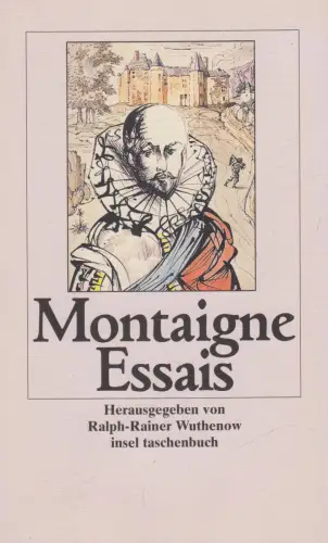 Buch: Essais, Michel de Montaigne. Insel taschenbuch, 1999, gebraucht, sehr gut