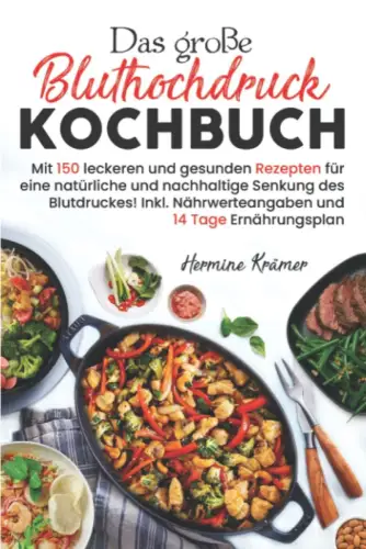 Buch: Das große Bluthochdruck Kochbuch, Krämer, Hermine, 2022, sehr gut