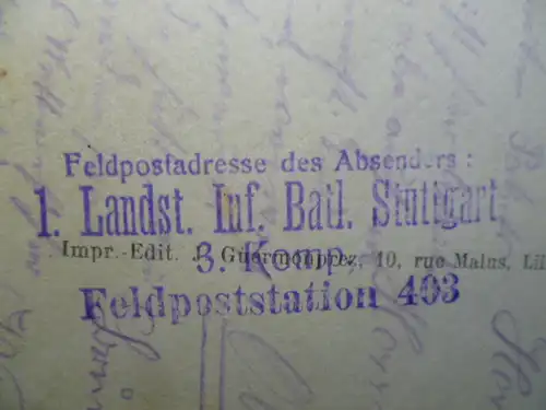 Landsturm Inf. Bat. Stuttgart 3 Kompanie Feldpoststation 403 Gruß aus Lille La Gare gelaufen 5.9.1916