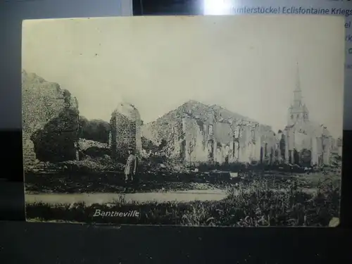 Bantheville  zerstört der Württ. Landwehr Divis   gelaufen 1916