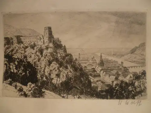 Heinrich Wolff  Radierer  XIX - XX " Heidelberg mit dem Schloss Blick auf den Neckar " Radierung