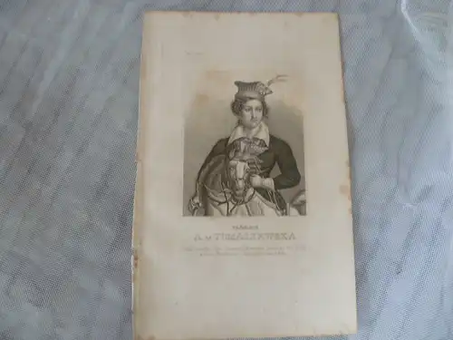 TOMASZEWSKA v Antonina (1814-1883)  Hüftbild nach viertelrechts zu Pferde der "Anführerin der Samogitischen Reuter im Polnischen Freiheits-Kampfe von 1831 " Dreiviertelportrait"  Stahlstich um 1840