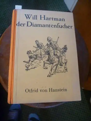 Will Hartman "Der Diamantensucher "  Otfrid von Hanstein   guter Zustand! Welt Versand 4 Euro!