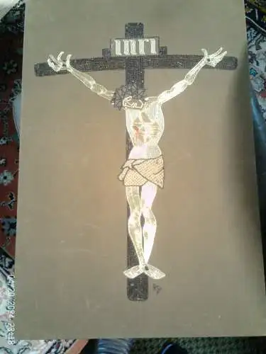 Sakralstickerei   moderne, expressive Darstellung "Des gekreuzigten Christus."  Umfeld Schule der Lotte Hofmann oder Mette Schmidt !