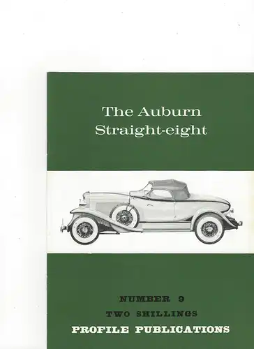 Two Schillings Profile Publications Number 9: The Auburn Straight-eight. 