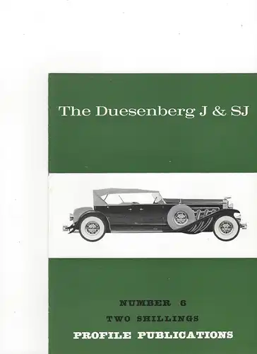 Two Schillings Profile Publications Number 6: The Duesenberg J & SJ. 