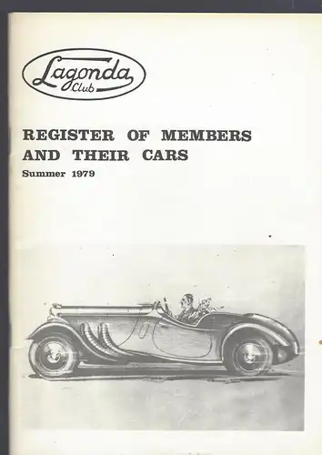 The Lagonda Club. Register of Members and their Cars Summer 1979: Clubregister. 