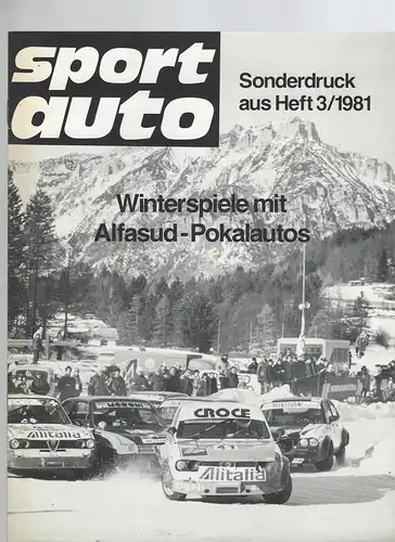 Alfa Romeo. Sport Auto Sonderdruck aus Heft 3/1981. Winterspiele mit Alfasud-Pokalautos. 
