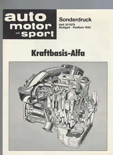 Alfa Romeo. auto motor und sport Sonderdruck  Heft 10/1978. Kraftbasis-Alfa. 