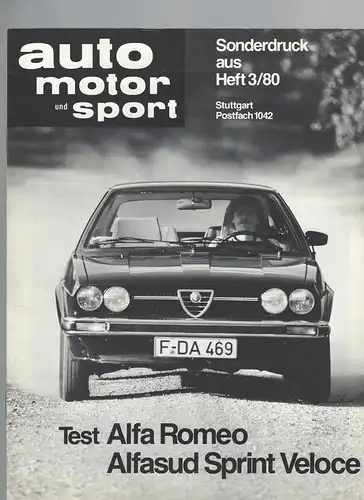 Alfa Romeo. auto motor und sport Sonderdruck  Heft 1/1980 und 3/1980 in einem Heft. Test Alfa Romeo Alfasud Sprint Veloce und Test Bella Macchina. 