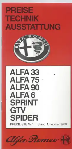 Alfa Romeo Peise, Technik, Ausstattung. Preisliste Nr.1 Februar 1986. Alfa 33, Alfa 75, Alfa 90, Alfa 6, Sprint, GTV, Spider. Prospekt. 