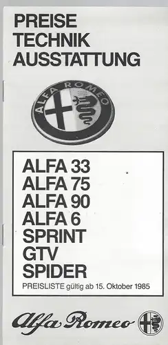Alfa Romeo Peise, Technik, Ausstattung. Preisliste Oktober 1985. Alfa 33, Alfa 75, Alfa 90, Alfa 6, Sprint, GTV, Spider. Prospekt. 