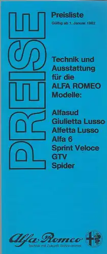 Alfa Romeo Preisliste Januar 1982. Alfasud, Giulietta Lusso, Alfetta Lusso, Alfa 6, Sprint Veloce, GTV, Spider. Prospekt. 