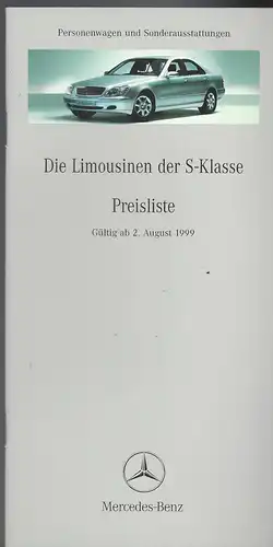 Mercedes Benz. Preisliste August 1999. Die Limousinen der S-Klasse. Personenwagen und Sonderausstattung. 