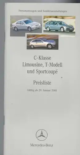 Mercedes Benz. Preisliste Januar 2001. C-Klasse Limousine ,T-Modell und Sportcoupé. Personenwagen und Sonderausstattung. 