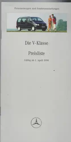 Mercedes Benz. Preisliste April 1998. Die V-Klasse. Personenwagen und Sonderausstattung. 