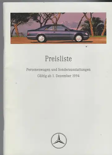 Mercedes Benz. Preisliste Dezember 1994 Personenwagen und Sonderausstattung. 