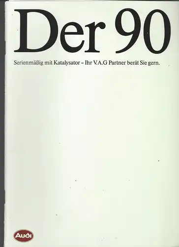 Audi.  Der 90 4/1984. Serienmäßig mit Katalysator. Prospekt. 