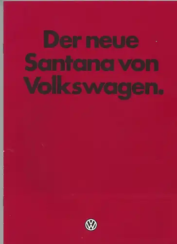Der neue Santana von Volkswagen 9/1981   Prospekt. 