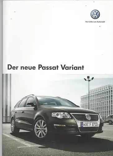 VW. Der neue Passat Variant mit Beilage Technische Daten und Ausstattung plus Preisliste. 10/2006.   Prospekt. 