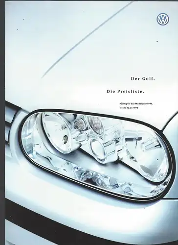 VW. Der Golf mit Beilage Technischen Daten und Ausstattungen und Preisliste.  10/1998.  Prospekt. 