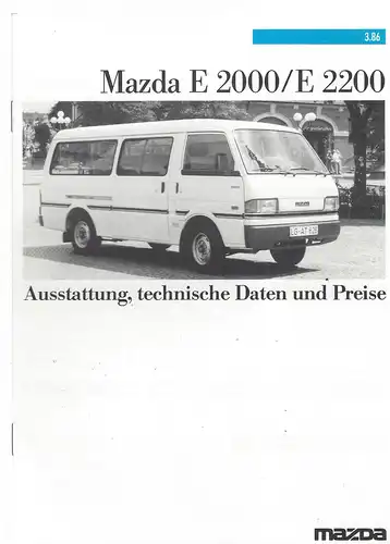 Mazda E2000 / E2200. Ausstattung, technische Daten und Preise. 3/1986. Prospekt. 
