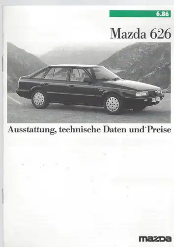 Mazda 626. Ausstattung, technische Daten und Preise. 6/1986. Prospekt. 