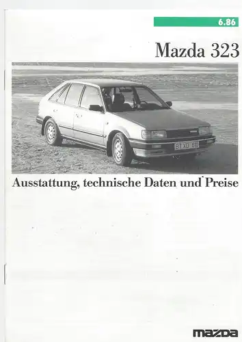 Mazda 323. Ausstattung, technische Daten und Preise. 6/1986. Prospekt. 