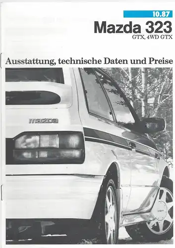 Mazda 323 GTX, 4WD GTX. Ausstattung, technische Daten und Preise. 10/1987. Prospekt. 
