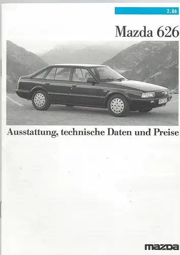 Mazda 626. Ausstattung, technische Daten und Preise. 2/1986. Prospekt. 