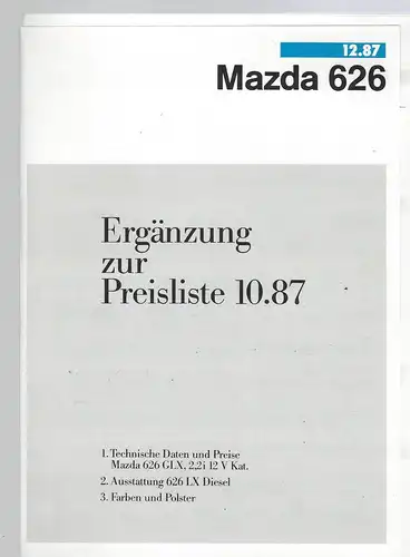 Mazda 626. Ergänzung zur Preisliste 2.88. Ausstattung, technische Daten und Preise. 3/1988. Prospekt. 
