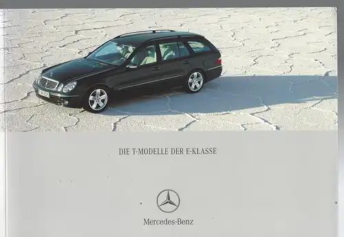 Mercedes Benz. Die T-Modelle der E-Klasse mit Preisliste.   11/2005. Prospekt. 