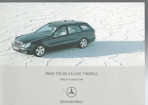 Mercedes Benz. Die T-Modelle der E-Klasse mit Preisliste.   11/2005. Prospekt. 