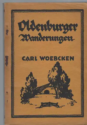 Woebcken, Carl: Oldenburger Wanderungen. 