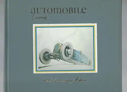 automobile Quartery. The Connoisseur's Magazine of Motorring Today, Yesterday and Tomorrow. Third Quarter 1982. Volume XX, Number 3. 