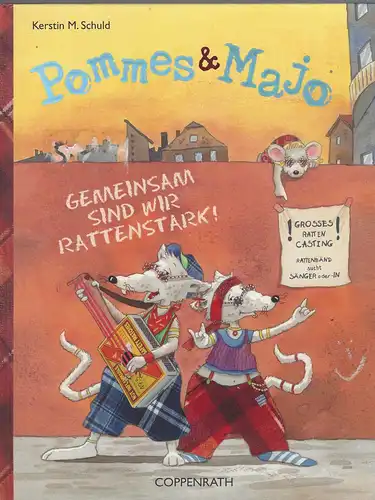 Schuld, Kertin M: Pommes & Majo. Gemeinsam sind wir Rattenstark. 
