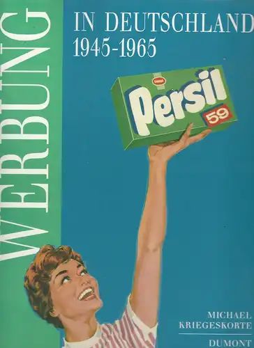Kriegeskorte, Michael: Werbung in Deutschland 1945-1965. Die Nachkriegszeit im Spiegel ihrer Anzeigen. 