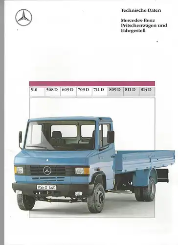 Prospekt Mercedes-Benz. Technische Daten Mercedes-Benz Pritschenwagen und Fahrgestell 510, 508D, 609D, 709D, 711D, 829D, 811D, 814D. 5/1990. 