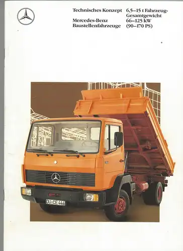 Prospekt. Technische Konzept Mercedes-Benz Baustellenfahrzeuge. 6,5t-15t Fahrzeug-Gesamtgewicht, 66-125 kW (90-170 PS). 