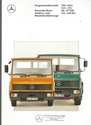 Prospekt Mercedes-Benz. Programmübersicht Straßen- und Baustellenfahrzeuge, 709-1524, 6,5t - 15t, 68-177 kW (92-240 PS). 11/1990. 