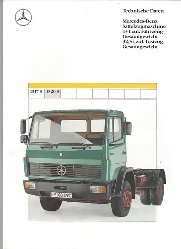 Prospekt. Technische Daten Mercedes Benz Sattelzugmaschine 13t zul. Fahrzeuggesamtgewicht 32,5t zul Lastzuggesamtgewicht.
1317S, 1320S.  12/1990. 