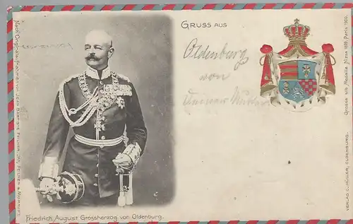 Oldenburg (Oldb.) Gruß aus Oldenburg. Friedrich August Grossherzog von Oldenburg. Mit Wappen.